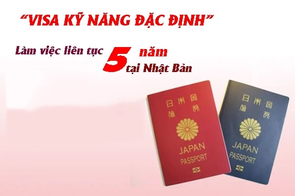 THÔNG TIN MỚI NHẤT VỀ VISA ĐẶC ĐỊNH NHẬT BẢN VÀ NHỮNG ĐIỀU BẠN CẦN PHẢI BIẾT